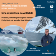 “Uma experiência na Antártida” no Museu de História Natural do Funchal